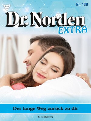cover image of Dr. Norden Extra 139 – Arztroman
